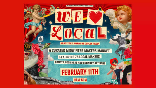 New England Open Market presents           'We Love Local'
